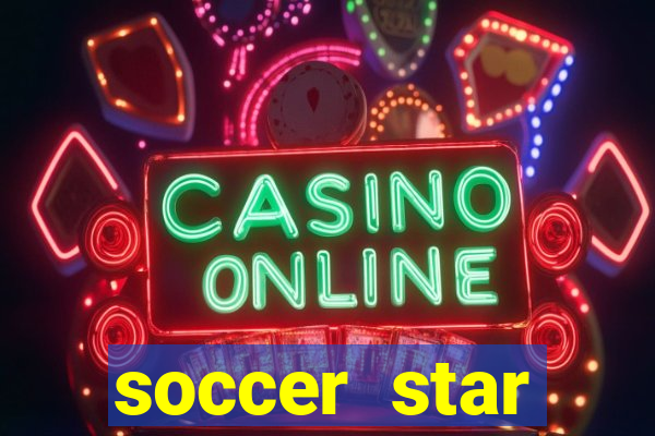 soccer star dinheiro infinito